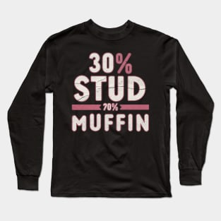 stud muffin Long Sleeve T-Shirt